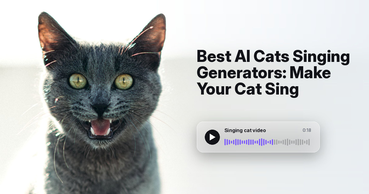 Best AI Cats Singing Generators: Make Your Cat Sing