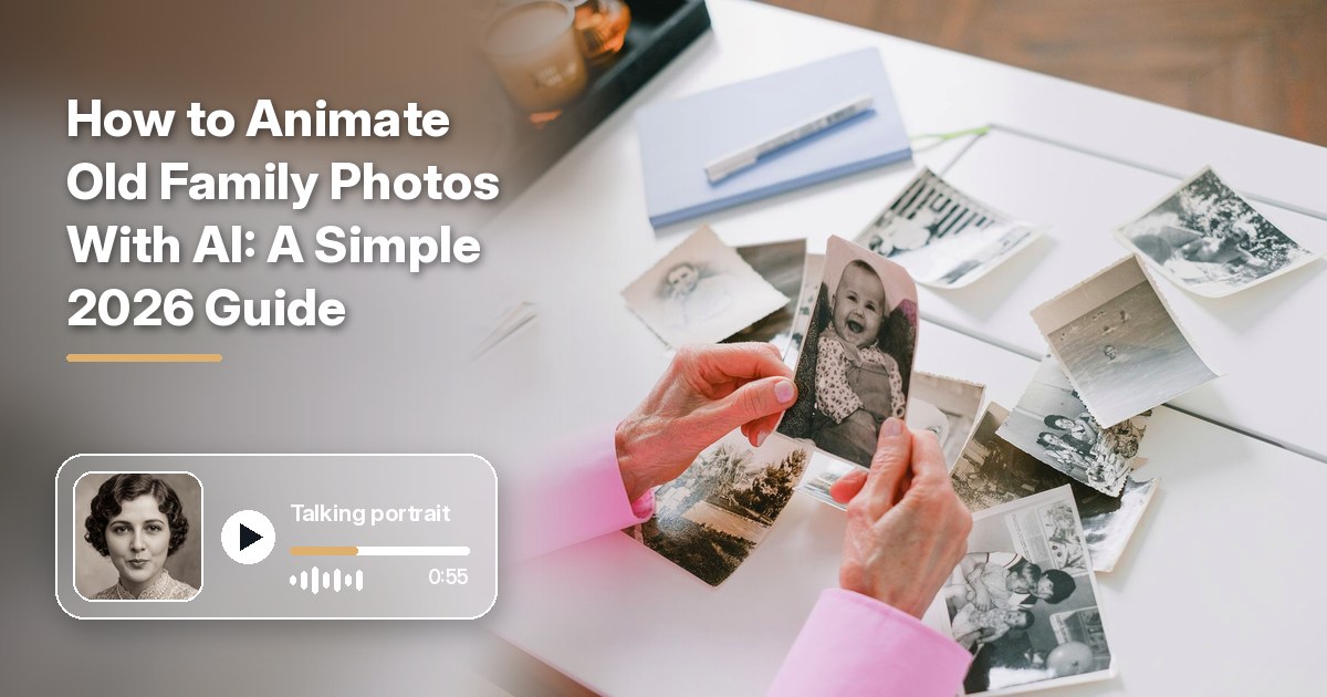 How to animate old family photos cover with hands in pink sleeves holding an old black and white baby photo over a white table of vintage prints, a bold title on the left, and a frosted video player with a talking fictional sepia portrait